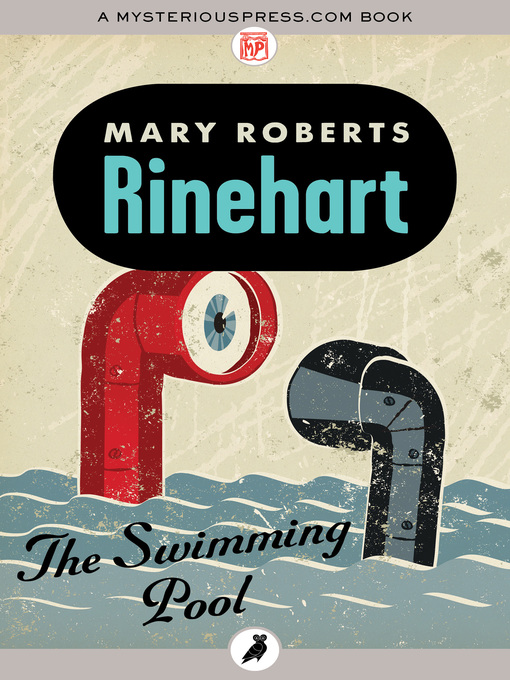 Title details for The Swimming Pool by Mary Roberts Rinehart - Available
